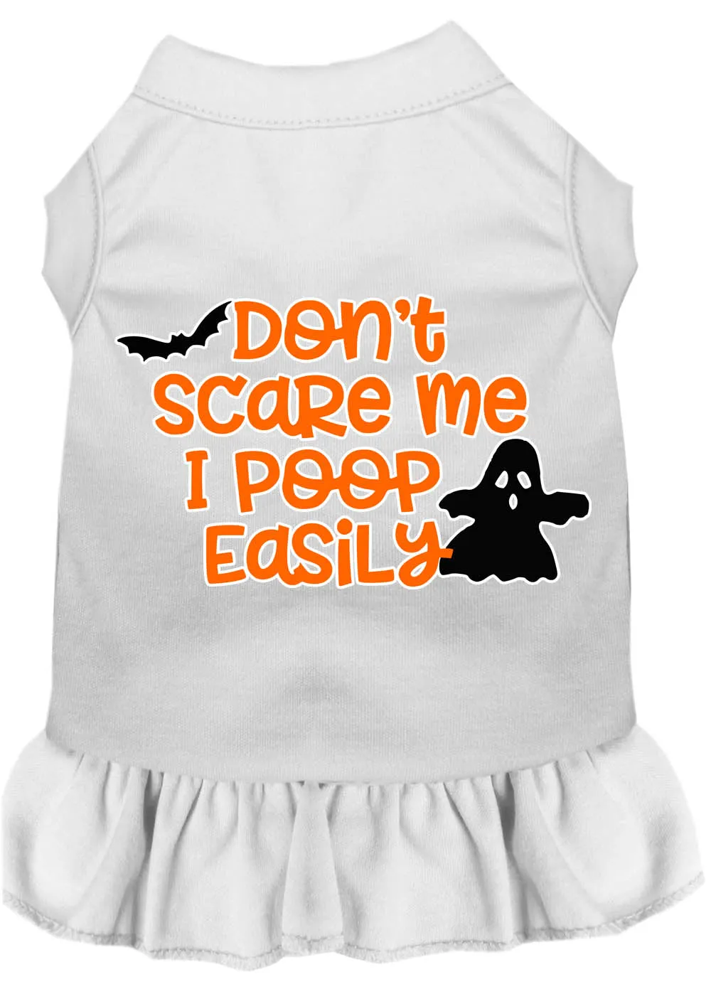 Don't Scare Me, Poops Easily Screen Print Dog Dress White 4x